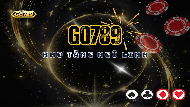 Mách Bạn Chiến Thuật Chơi Kho Tàng Ngũ Linh Go789 Cực Hot